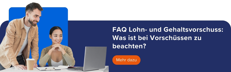 Mehr zum Thema: Lohn- und Gehaltsvorschuss