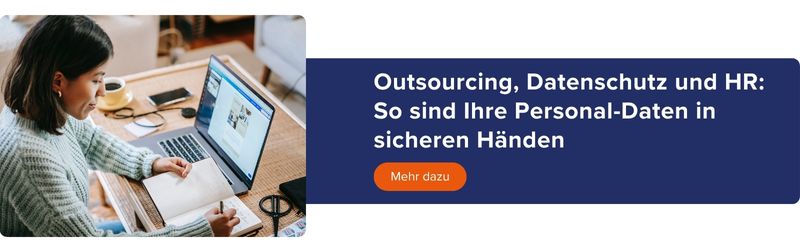 Mehr zum Thema: Outsourcing, Datenschutz & HR
